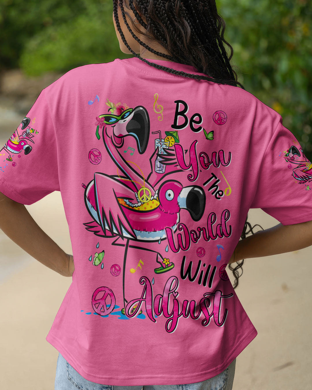 Be You the World Will Adjust Flamingo Funny and Graphic Tee for Women AOP Shirts _1_ ZbIo4