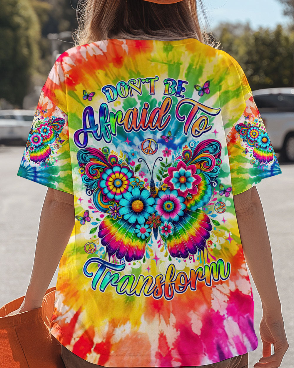 Don_E2_80_99t Be Afraid to Transform Colorful Butterfly Hippie Tie Dye Graphic for Women AOP Shirts _1_ D13lL