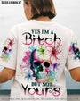 Yes I_E2_80_99m a Bitch But Not Yours Skull Floral Watercolor Graphic Tee for Women AOP Shirts _1_ H5ND8